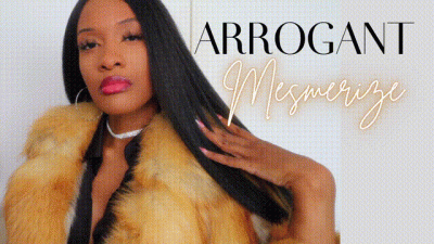 Arrogant ****