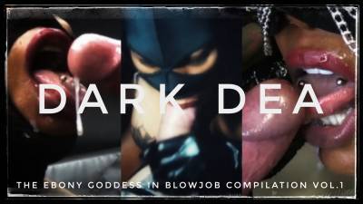 The Ebony Latina Goddess Darkdea In Blowjobs & Cumshots Compilation Vol 1
