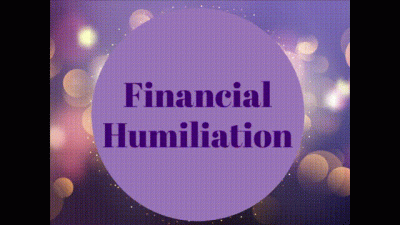 Financial Humiliation