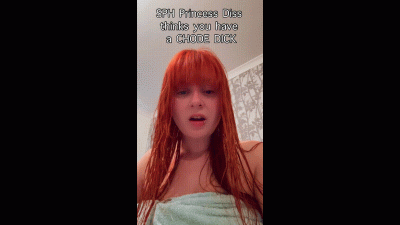 SPH Princess Diss Thinks You Have A Chode Dick