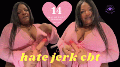 14 Days Of Bnwo Training Day 3: Hate Jerk Cbt