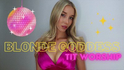 Blonde Goddess Tit Worship