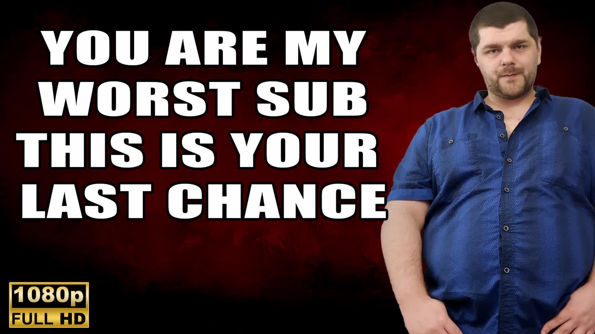 Kingmarti: You Are My Worst Sub, Now It's Time To Pay!- (Financial Domination- Findom- Male Findom) Fhd