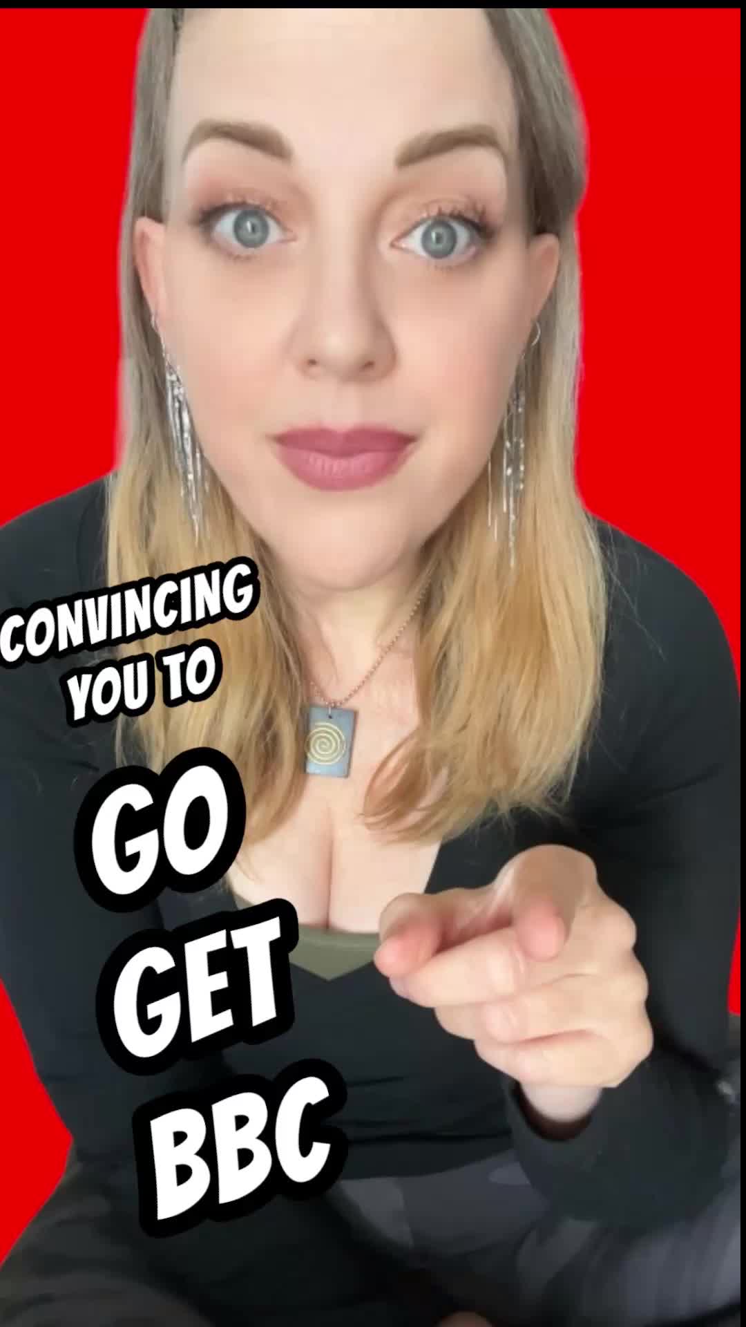 Convincing You To Go Get BBC