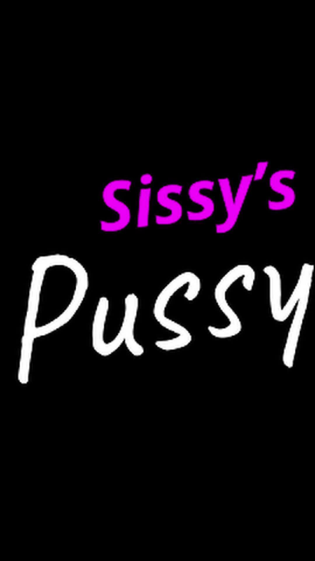Sissy's Pussy