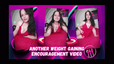 Another Weight Gaining Encouragement Video