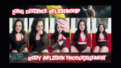 Long Distance Relationship Body Inflation
