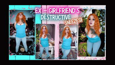 Ex-Girlfriend's Destructive Sneezes!!