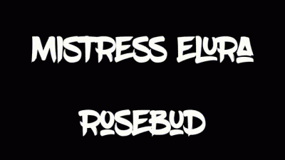 Rosebud Sounding Your Tight Little Dick Hole