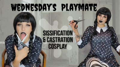 Wednesday's Sissy Playmate- Penectomy Sissification Cosplay