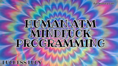 Human ATM Mindfuck Programming (Audio + Visual)