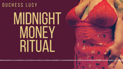 Midnight Money Ritual Audio: Bratty MILF Duchess Lucy Drains Your Wallet With Humiliation And Sensual Domination