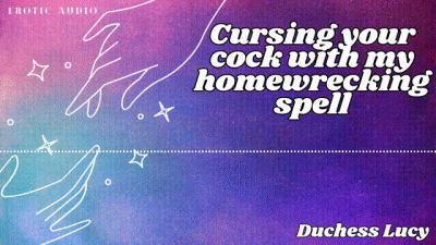 Cursing Your Cock With My Homewrecking Spell