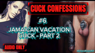 Jamaican Vacation Cuck: Part 2- Pathetic Cuck Eats BBC Creampie: Watching Your Slut Wife's Gaping Cunt Overflow While You Hump Sloppy Seconds