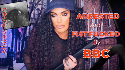 Arrested & Fist Fucked By BBC