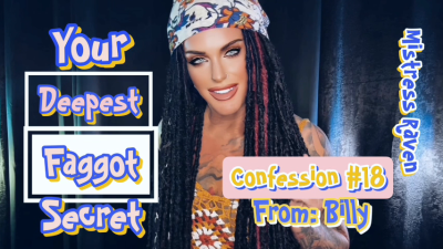 Your Deepest Faggot Secret Confession #18: Billy