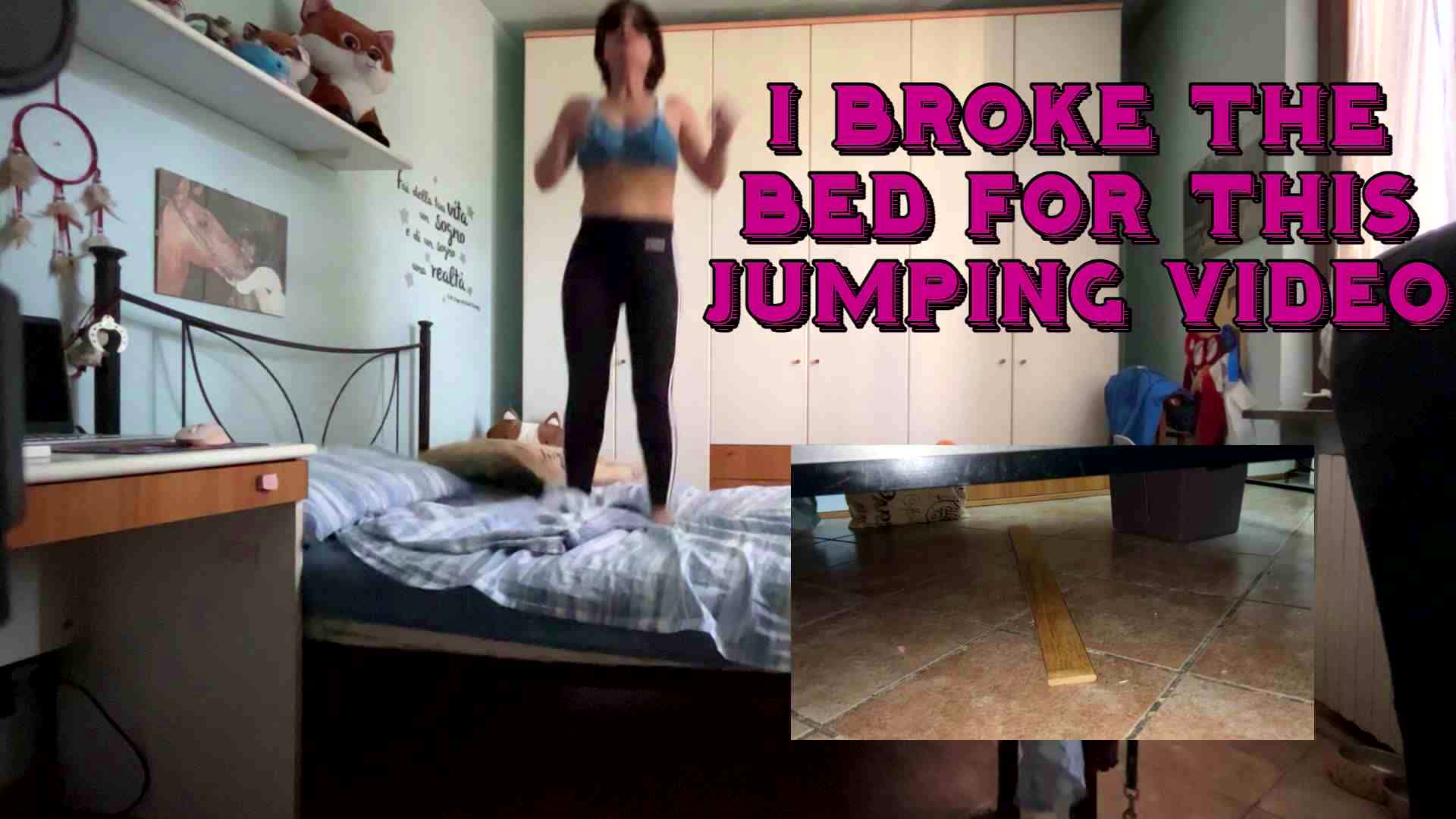 I Jumped Too Much... And Broke The Bed
