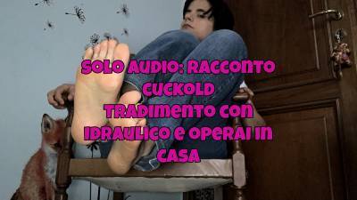 Solo Audio Racconto Cuckold Di Corna Sesso Tradimento E Marito Cuckold Che Partecipa