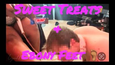 Sweet Treats & Ebony Feet