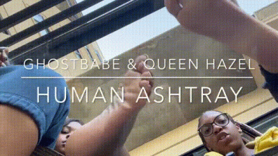 Our Human Ashtray With Queen Hazel
