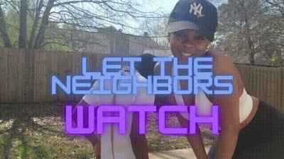 Let The Neighbors Watch