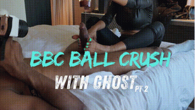 BBC Ball Crushing With Ghost Pt 2