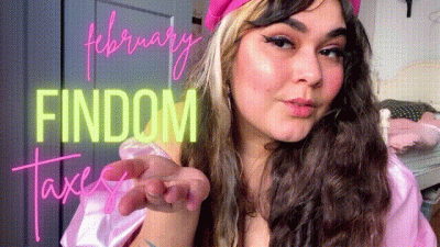 February Findom Taxes