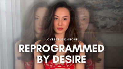 Lovestruck Drone: Reprogrammed By Desire