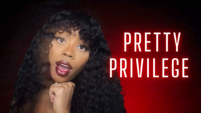 Pretty Privilege