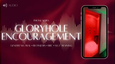 Gloryhole Encouragement (Audio)