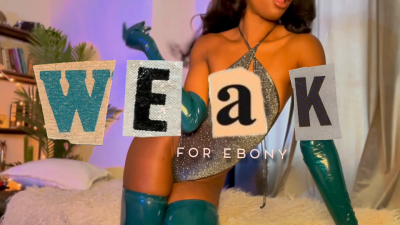 Weak For Ebony