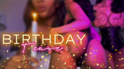 Birthday Tease