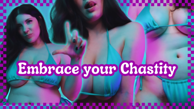 Embrace Your Chastity
