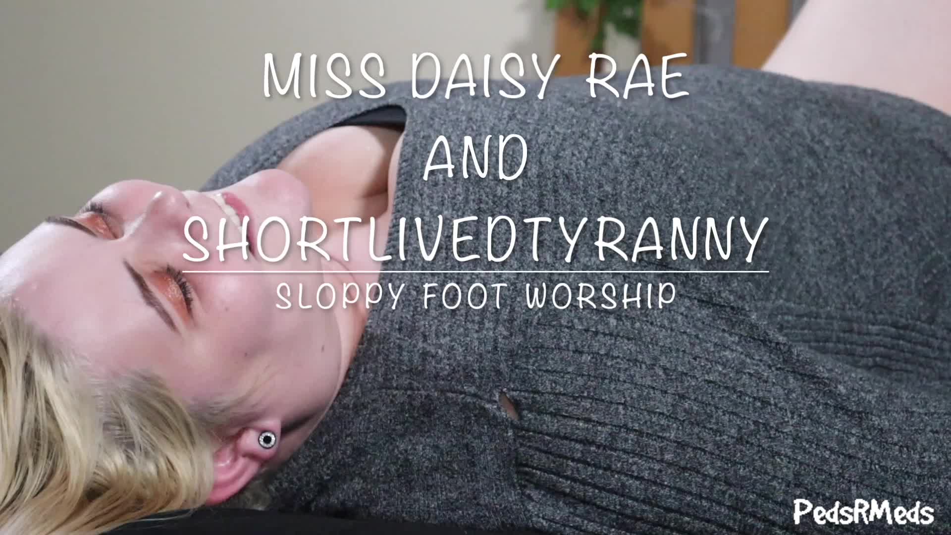 Miss Daisy Rae And Shortlivedtyranny Sloppy Foot Worship