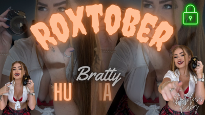 Roxtober Bratty Humiliation