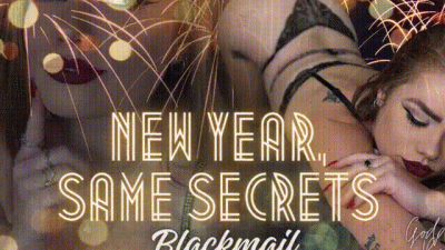 New Year, Same Secrets (Blackmail)