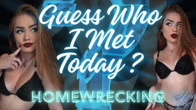 Guess Who I Met Today? (Homewrecking)
