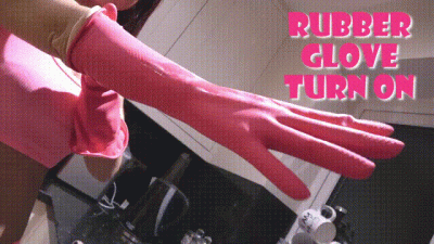 Rubber Gloves Turn On