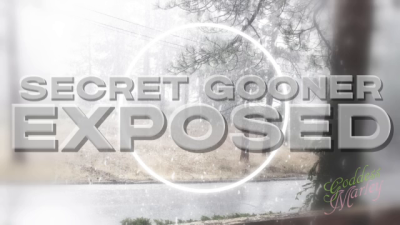 Secret Gooner Exposed!