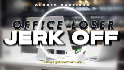 Office Loser Jerk Off [Closed Captions]
