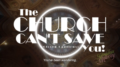 The Church Can't Save You [Closed Captions]