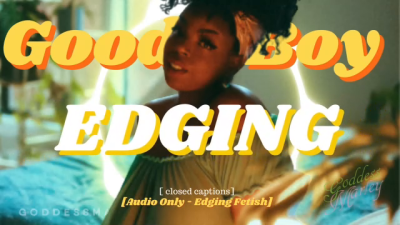 Good Boy Edging [Closed Captions]