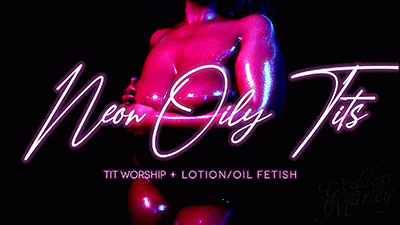 Neon Oily Tits!