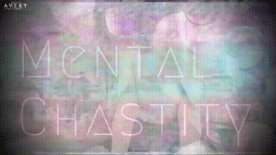 Mental Chastity