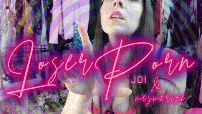 Loser Porn JOI & Mesmerize