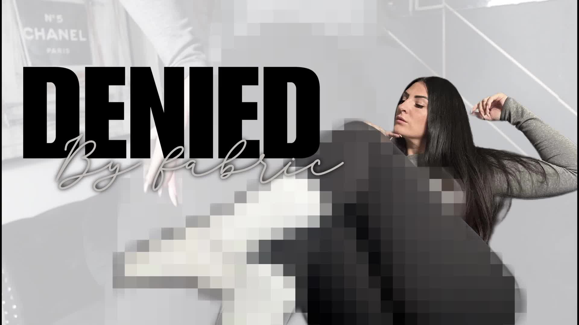 Denied By Fabic- Pixelated