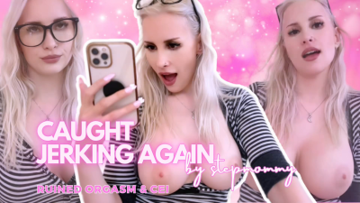 Caught Jerking Again By Stepmommy (Ruined Orgasm & CEI)
