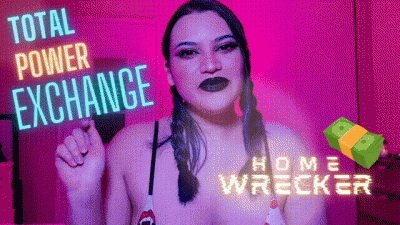 Total Power Exchange Homewrecker