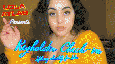 Keyholder Check-In, Chastity For Lola