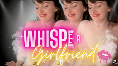 Whispering Girlfriend Mind Fuck!